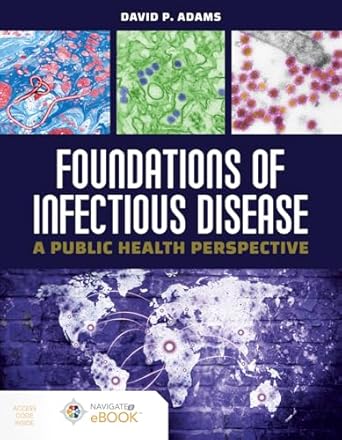 foundations of infectious disease a public health perspective a public health perspective 1st edition david p