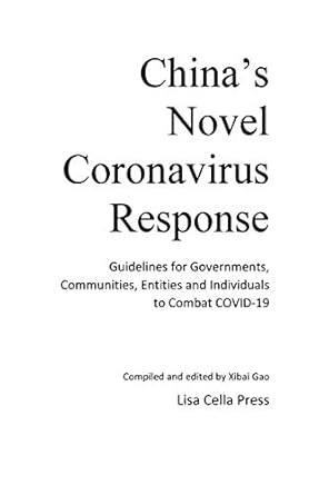 chinas novel coronavirus response guidelines for governments communities entities and individuals to combat