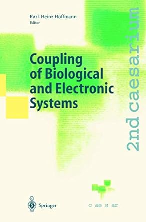 coupling of biological and electronic systems proceedings of the 2nd caesarium bonn november 1 3 2000 1st