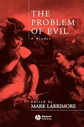 the problem of evil a reader 1st edition mark larrimore 0631220143, 978-0631220145