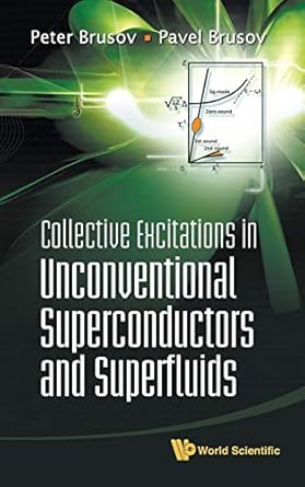 collective excitations in unconventional superconductors and superfluids 1st edition peter nikitovich brusov