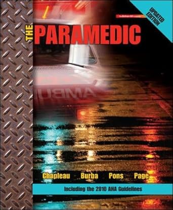 the paramedic 1st edition will chapleau ,angel burba ,peter pons md facep ,david page paramedic instructor