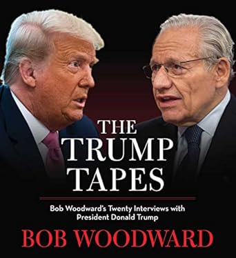 the trump tapes bob woodwards twenty interviews with president donald trump 1st edition bob woodward ,donald