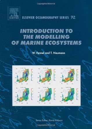 introduction to the modelling of marine ecosystems 1st edition w fennel ,t neumann 0444517022, 978-0444517029