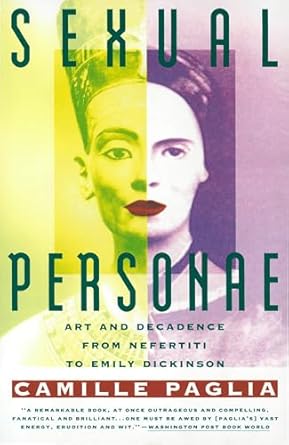sexual personae art and decadence from nefertiti to emily dickinson 1st edition camille paglia 0679735798,