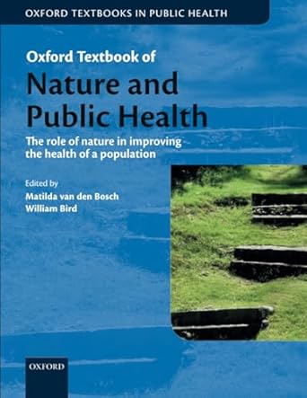 oti natural environment and public health 1st edition matilda van den bosch ,william bird ,howard frumkin