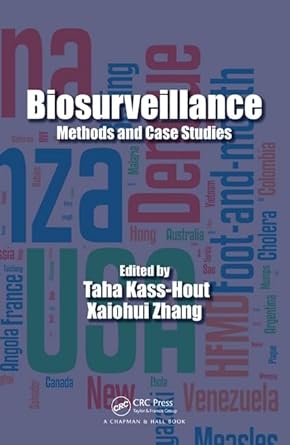 biosurveillance methods and case studies 1st edition taha kass hout ,xiaohui zhang 1439800464, 978-1439800461