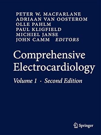 comprehensive electrocardiology 1st edition peter w macfarlane ,adriaan van oosterom ,olle pahlm ,paul
