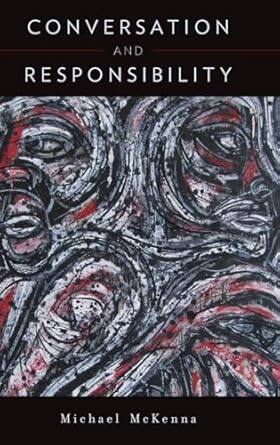 conversation and responsibility 1st edition michael mckenna 0199740038, 978-0199740031