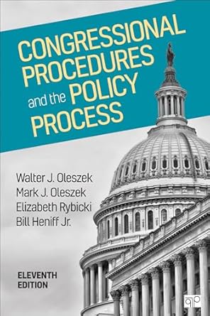 congressional procedures and the policy process 1st edition walter j oleszek ,mark j oleszek ,elizabeth e