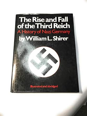 the rise and fall of the third reich a history of nazi germany 1st edition william l shirer ,s l mayer