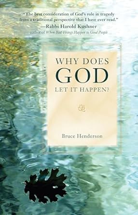 why does god let it happen 1st edition bruce henderson 0877853320, 978-0877853329