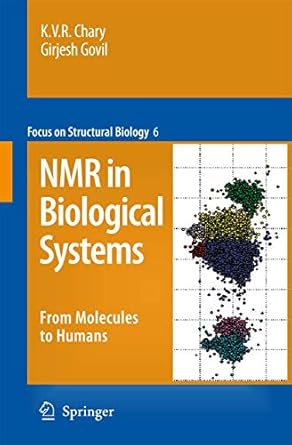 nmr in biological systems from molecules to human 1st edition k v r chary ,girjesh govil 9048176980,