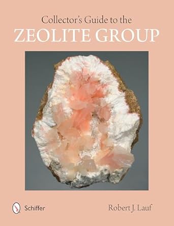 collectors guide to the zeolite group 1st edition robert j lauf 076434675x, 978-0764346750