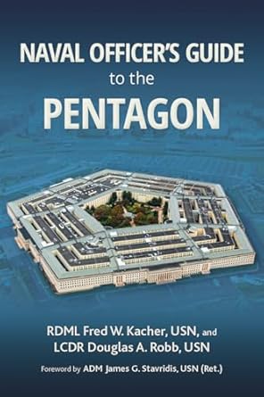 naval officers guide to the pentagon 1st edition frederick w kacher ,douglas a robb ,james g stavridis