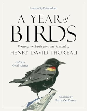 a year of birds writings on birds from the journal of henry david thoreau 1st edition henry david thoreau