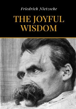 the joyful wisdom 1st edition friedrich nietzsche ,thomas common 169397438x, 978-1693974380
