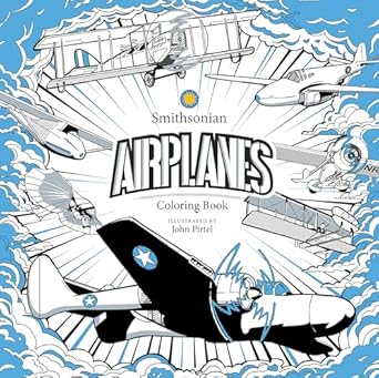 airplanes a smithsonian coloring book 1st edition smithsonian institution ,john pirtel 1684058201,