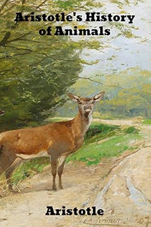 aristotles history of animals 1st edition aristotle 1989708366, 978-1989708361