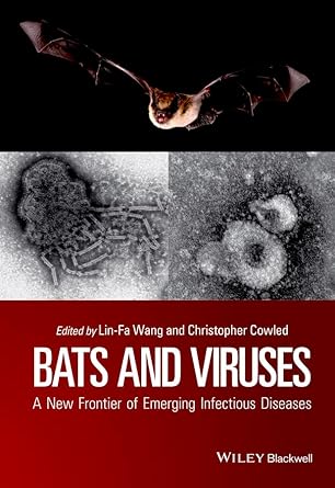 bats and viruses a new frontier of emerging infectious diseases 1st edition lin fa wang ,christopher cowled