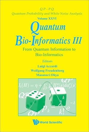 quantum bio informatics iii from quantum information to bio informatics 1st edition luigi accardi ,wolfgang