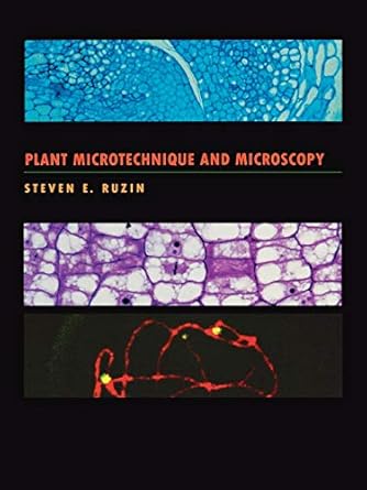 plant microtechnique and microscopy 1st edition steven e ruzin 0195089561, 978-0195089561
