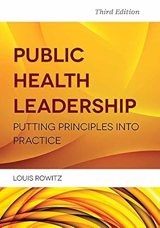 public health leadership 1st edition louis rowitz 1284021734, 978-1284021738