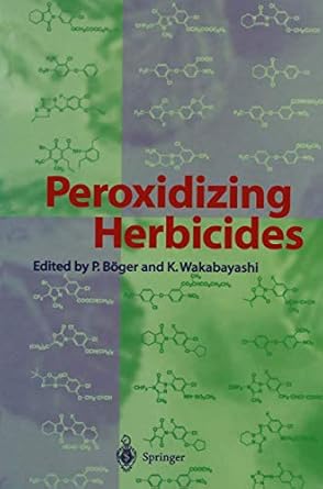 peroxidizing herbicides 1st edition peter boger ,ko wakabayashi 3642636748, 978-3642636745