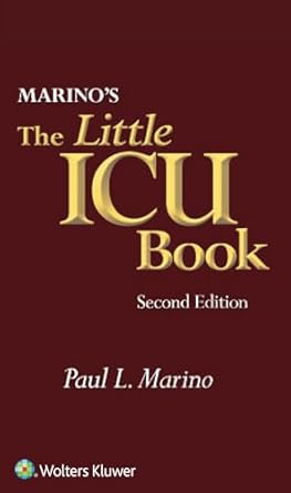 marinos the little icu book 1st edition paul l marino md phd fccm ,samuel m galvagno jr do phd fccm