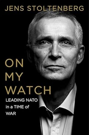 On My Watch Leading Nato In A Time Of War