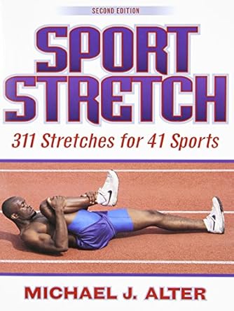 sport stretch 311 stretches for 41 sports 1st edition michael j alter 0880118237, 978-0880118231