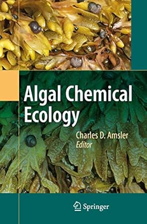 algal chemical ecology 1st edition charles d amsler 3540929983, 978-3540929987
