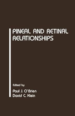 pineal and retinal relationships 1st edition paul j o'brien 0124311873, 978-0124311879