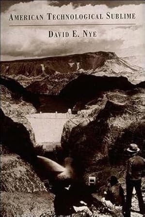 american technological sublime 1st edition david e nye 0262640341, 978-0262640343