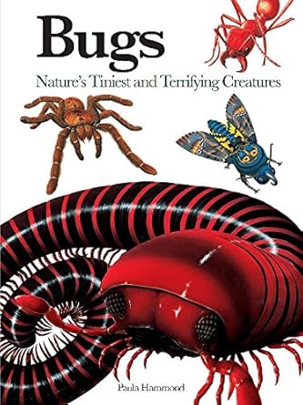bugs natures tiniest and terrifying creatures 1st edition paula hammond 1782743243, 978-1782743248