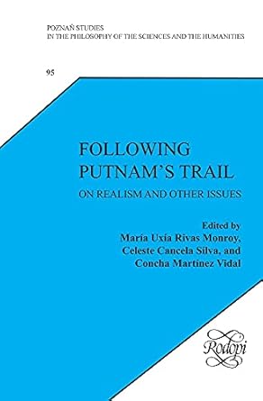 following putnams trail on realism and other issues 1st edition maria uxia rivas monroy ,celesta cancela