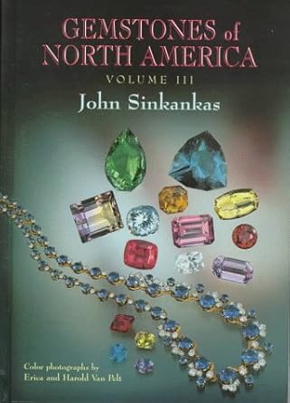 gemstones of north america 1st edition john sinkankas ,erica van pelt ,harold van pelt 0945005229,