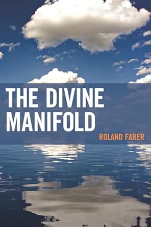 the divine manifold 1st edition roland faber 073919139x, 978-0739191392