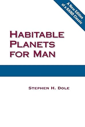 habitable planets for man 1st edition stephen h dole 0833042270, 978-0833042279