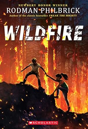 wildfire 1st edition rodman philbrick 1338713647, 978-1338713640