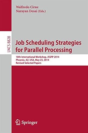 job scheduling strategies for parallel processing 18th international workshop jsspp 2014 phoenix az usa may