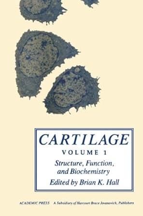 cartilage volume 1 structure function and biochemistry 1st edition brian k hall 0124119603, 978-0124119604