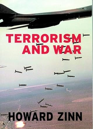 terrorism and war 1st edition howard zinn ,anthony arnove 1583224939, 978-1583224939