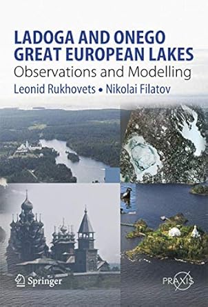 ladoga and onego great european lakes observations and modeling 1st edition leonid rukhovets ,nikolai filatov