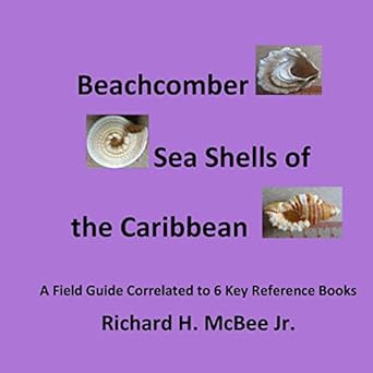 beachcomber seashells of the caribbean a field guide correlated to 6 key reference books 1st edition mr