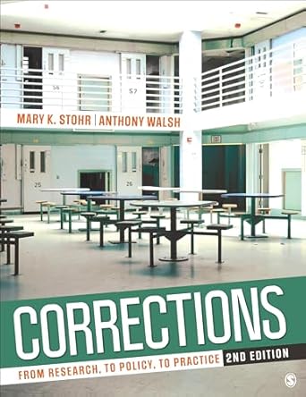 corrections from research to policy to practice 1st edition mary k stohr ,anthony walsh 1544375492,