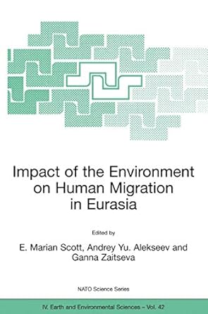 impact of the environment on human migration in eurasia proceedings of the nato advanced research workshop