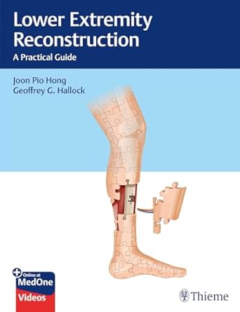 lower extremity reconstruction a practical guide 1st edition joon pio hong ,geoffrey g hallock 1626238081,