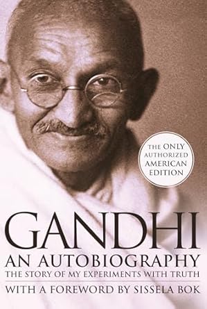 gandhi an autobiography the story of my experiments with truth 1st edition mohandas karamchand gandhi