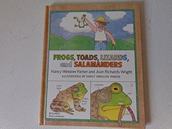 frogs toads lizards and salamanders 1st edition nancy winslow parker ,joan richards wright 0688086802,